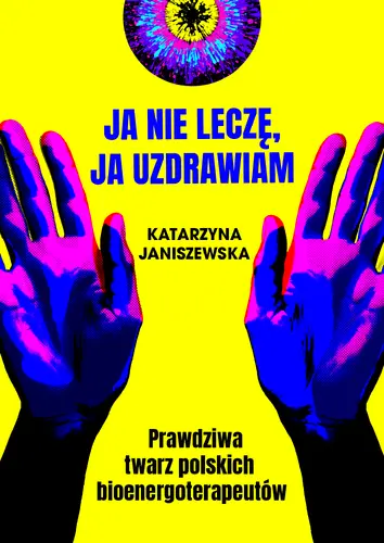 Okładka: Ja nie leczę, ja uzdrawiam