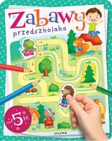 Okładka: Zabawy przedszkolaka od 5 lat