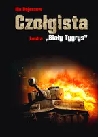 Okładka: Czołgista kontra ,,Biały Tygrys"