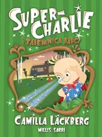 Okładka: Super-Charlie i tajemnica babci