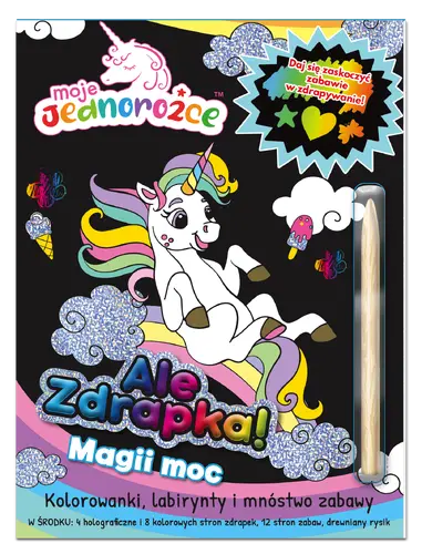 Okładka: Moje Jednorożce Ale zdrapka! cz. 2 Magii moc