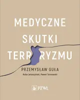Okładka: Medyczne skutki terroryzmu