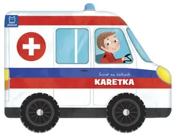 Okładka: Świat na kółkach. Karetka