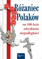 Okładka: Różaniec Polaków na 100-lecie odzyskania Niepodległości