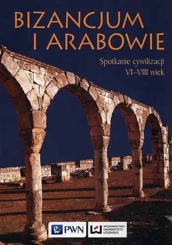 Okładka: Bizancjum i Arabowie