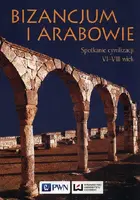 Okładka: Bizancjum i Arabowie