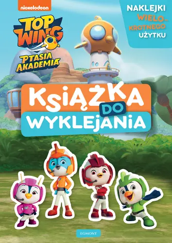 Okładka: Top Wing. Ptasia Akademia. Książka do wyklejania