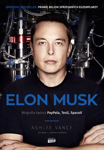 Okładka: Elon Musk. Biografia twórcy PayPala, Tesli i SpaceX