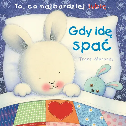 Okładka: To, co najbardziej lubię... Gdy idę spać