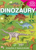 Okładka: Dinozaury. Ponad 300 naklejek