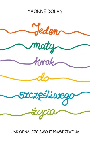 Okładka: Jeden mały krok do szczęśliwego życia
