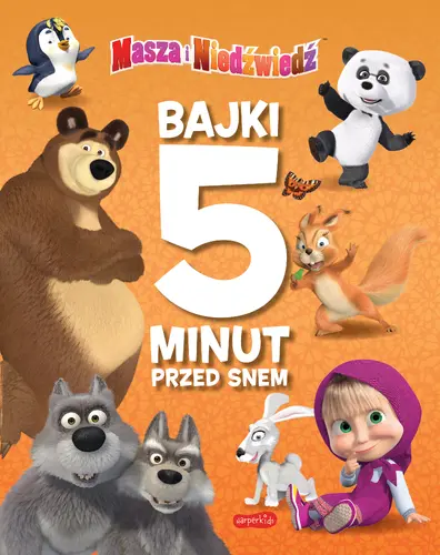 Okładka: Masza i Niedźwiedź. Bajki 5 minut przed snem