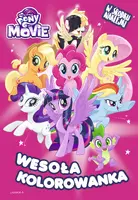 Okładka: My Little Pony The Movie. Wesoła kolorowanka