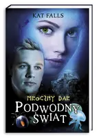 Okładka: Podwodny świat. Mroczny dar