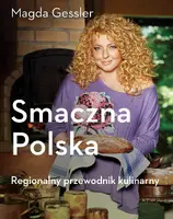 Okładka: Smaczna Polska. Regionalny przewodnik kulinarny