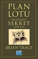 Okładka: Plan lotu prawdziwy sekret sukcesu