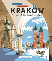 Okładka: Kraków. Przewodnik dla dużych i małych