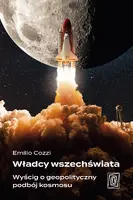 Okładka: Władcy wszechświata. Wyścig o geopolityczny podbój kosmosu