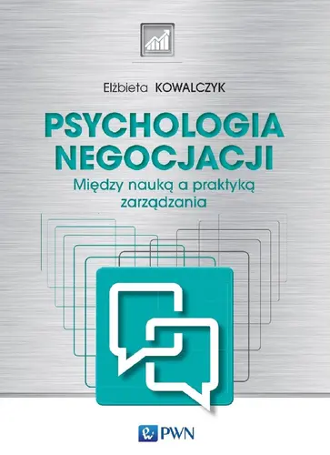 Okładka: Psychologia negocjacji. Między nauką a praktyką zarządzania
