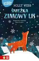 Okładka: Zaopiekuj się mną. Śnieżka, zimowy lis