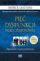Okładka: Pięć dysfunkcji pracy zespołowej