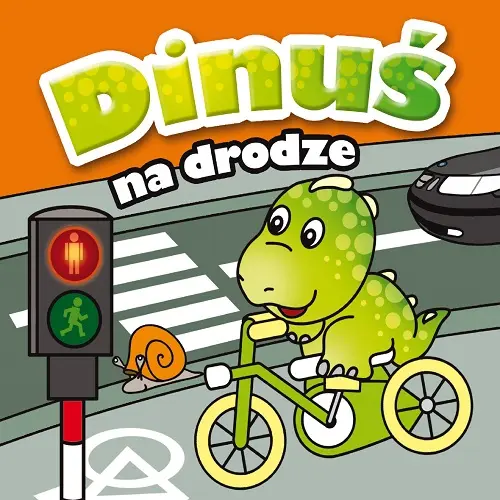 Okładka: Dinuś na drodze. Mini Zwierzątka