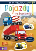 Okładka: Bystry przedszkolak. Album z naklejkami. Pojazdy na budowie