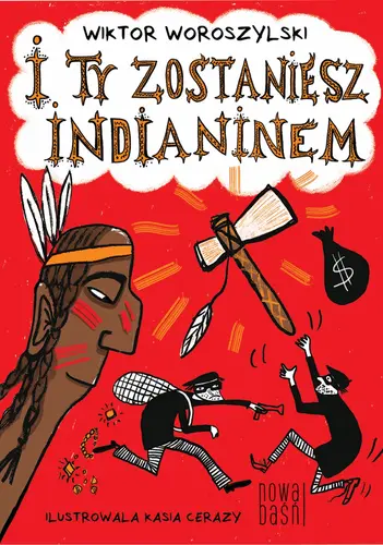 Okładka: I ty zostaniesz indianinem /NB/