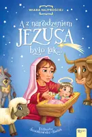 Okładka: A z narodzeniem Jezusa było tak…