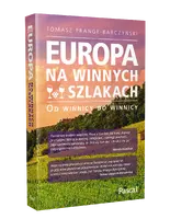 Okładka: Europa na winnych szlakach. Od winnicy do winnicy