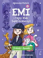 Okładka: Emi i Tajny Klub Superdziewczyn. Źrebaki i rumaki. Tom 5
