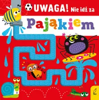 Okładka: Uwaga! Nie idź za pająkiem