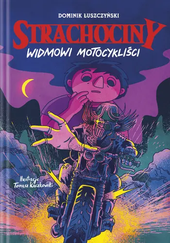 Okładka: Strachociny. Widmowi motocykliści