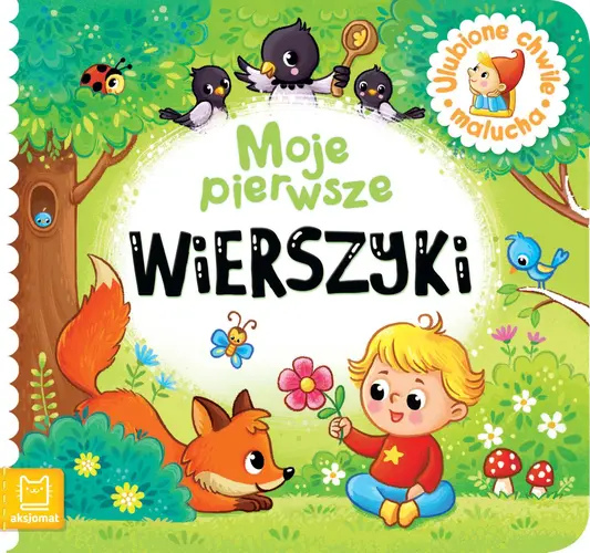 Okładka: Moje pierwsze wierszyki. Ulubione chwile malucha