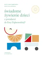 Okładka: Świadome żywienie dzieci z poradami dr Ewy Dąbrowskiej®