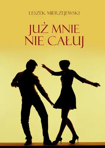 Okładka: Już mnie nie całuj