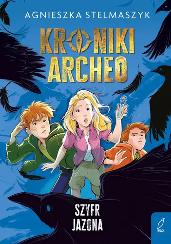 Okładka: Kroniki Archeo. Szyfr Jazona. Tom 8