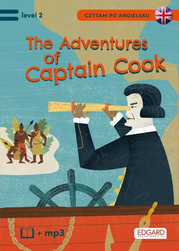 Okładka: Czytam po angielsku. The Adventures of Captain Cook/Przygody Kapitana Cooka