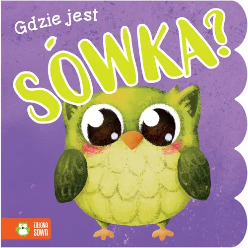Okładka: Gdzie jest sówka?