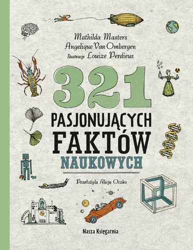 Okładka: 321 pasjonujących faktów naukowych