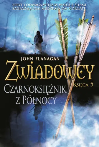 Okładka: Czarnoksiężnik z Północy. Zwiadowcy. Tom 5