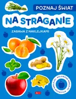 Okładka: Poznaj świat. Zabawa z naklejkami. Na straganie