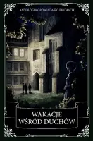Okładka: Wakacje wśród duchów