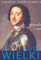Okładka: Piotr Wielki. Prawda i mit